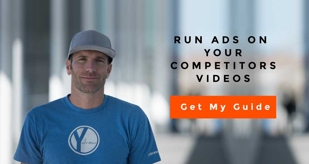 How To Run YouTube Ads In Front Of Your Competitors’ Videos
